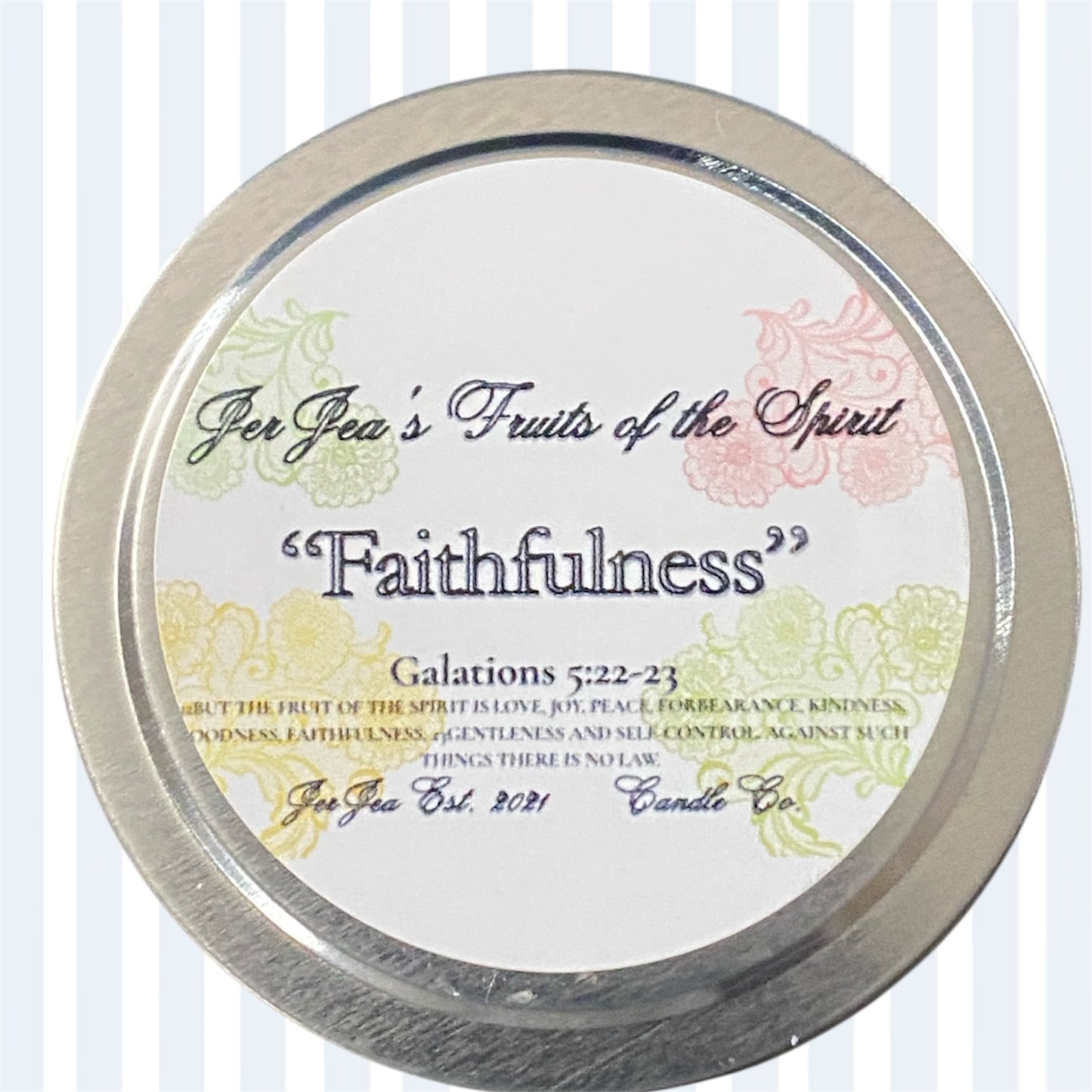 JerJea's Fruits of the Spirit Faithfulness